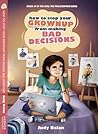 How to Stop Your Grownup from Making Bad Decisions by Judy Balan
