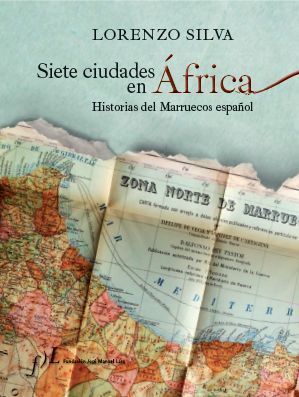 Siete ciudades en África: Historias del Marruecos español (Paperback)