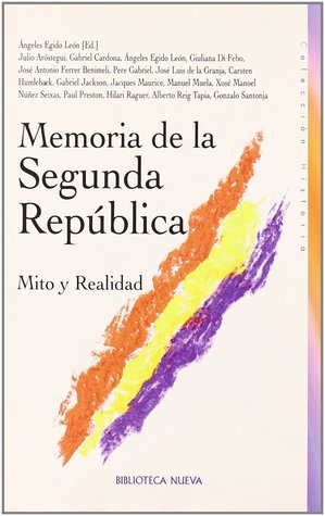 Memoria de la Segunda República. Mito y Realidad (Paperback)