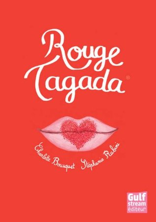 Rouge Tagada (Rouge Tagada, #1)