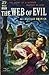 The Web of Evil