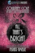 All That's Bright: A Romantic Holiday Short Story Collection