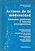 Actores de la modernidad: Sistemas Políticos y nuevos protagonistas