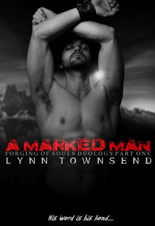 A Marked Man (Forging of Souls Duology, #1)