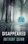Disappeared by Anthony  Quinn