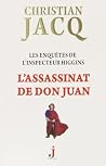 L'assassinat de Don Juan (Les Enquêtes de l'inspecteur Higgins #15) L'assassinat de Don Juan (Les Enquêtes de l'inspecteur Higgins #15)
