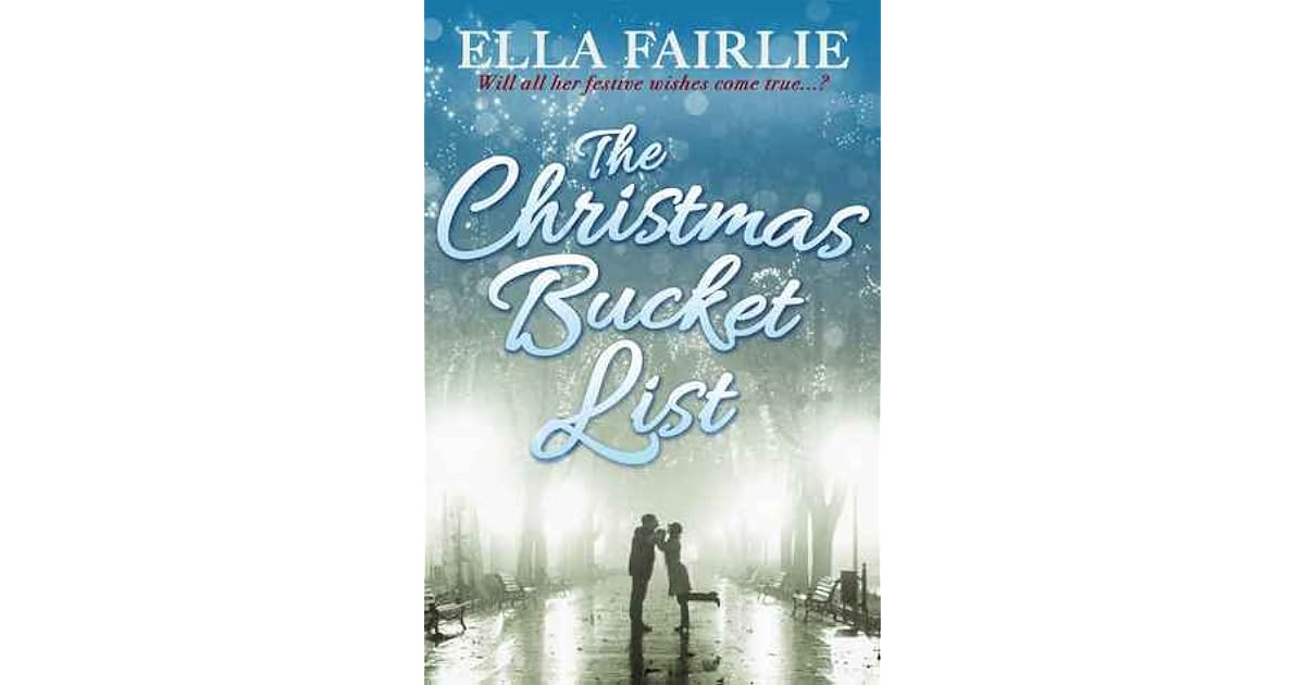 The Christmas Bucket List by Ella Fairlie