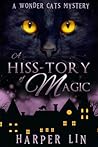 A Hiss-tory of Magic by Harper Lin