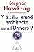 Y a-t-il un grand architecte dans l'Univers?