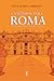 Caminhos para Roma - Aventura, Queda e Vitória do Espírito