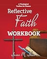 Reflective Faith Workbook: A Theological Toolbox for Women