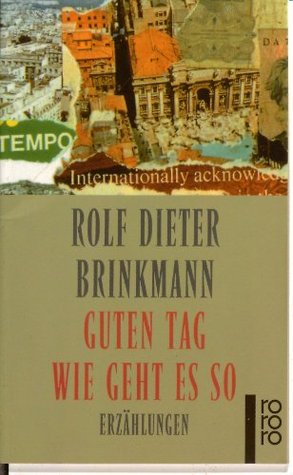 Guten Tag, wie geht es so: Erzählungen