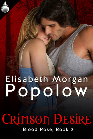 Crimson Desire (Blood Rose #2)