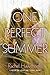 One Perfect Summer: Labor o...