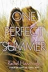 One Perfect Summer: Labor of Love and Thrill Ride