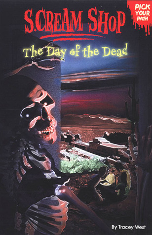 The Day of the Dead (Scream Shop Pick Your Path, #6)