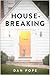 Housebreaking: A Novel