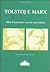 Tolstoj e Marx: Oltre il marxismo verso la nonviolenza