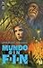 Mundo sin fin, Libro 6 de 6 (World Without End, #6)