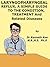 Laryngopharyngeal Reflux, A Simple Guide to the Condition, Treatment and Related Diseases