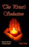 The Priest's Seduction - A Christmas Novella (Deception #4)