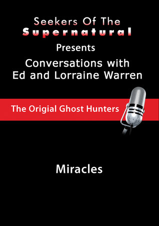Miracles: Ed and Lorraine Warren (Kindle Edition)