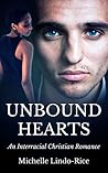 Unbound Hearts by Michelle Lindo-Rice