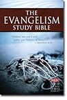 The Evangelism Study Bible by R. Larry Moyer