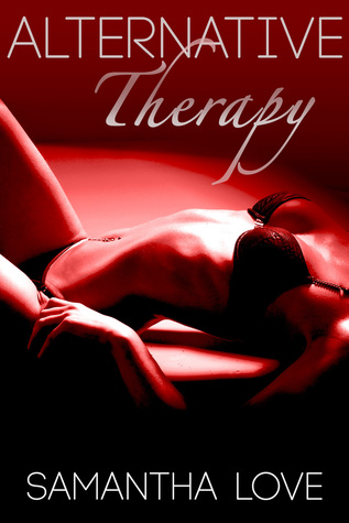 Alternative Therapy (Femdom Erotica)