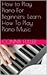 How to Play Piano For Beginners: Learn How To Play Piano Music