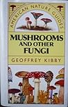 Mushrooms and Other Fungi (American Nature Guides) Mushrooms and Other Fungi (American Nature Guides)