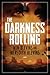 The Darkness Rolling by Win Blevins The Darkness Rolling by Win Blevins