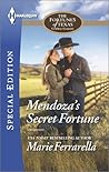 Mendoza's Secret Fortune by Marie Ferrarella
