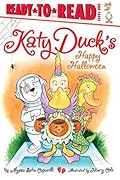 Katy Duck's Happy Halloween: Ready-to-Read Level 1