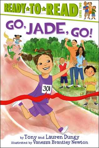 Go, Jade, Go!: Ready-to-Read Level 2 (Tony and Lauren Dungy Ready-to-Reads)