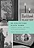 Re-Collecting Black Hawk: Landscape, Memory, and Power in the American Midwest (Culture Politics & the Built Environment)