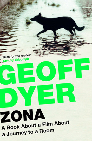 Zona: A Book about a Film about a Journey to a Room