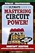 The Ultimate Guide to Mastering Circuit Power!: Minecraft®™ Redstone and the Keys to Supercharging Your Builds in Sandbox Games
