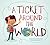 A Ticket Around the World