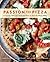 Passion for Pizza: A Journey Through Thick and Thin to Find the Pizza Elite