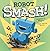 Robot SMASH!