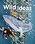 Wild Ideas: Let Nature Insp...