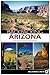 Backpacking Arizona by Bruce Grubbs