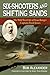 Six-Shooters and Shifting Sands by Bob Alexander