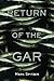 Return of the Gar (Volume 3...