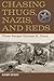 Chasing Thugs, Nazis, and Reds: Texas Ranger Norman K. Dixon