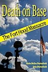 Death on Base: The Fort Hood Massacre (Volume 9)