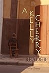 A Kelly Cherry Reader