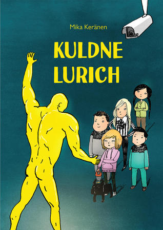 Kuldne Lurich (Supilinna salaselts #6)
