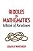 Riddles in Math: Book of Pa...